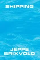 Shipping af Jeppe Brixvold