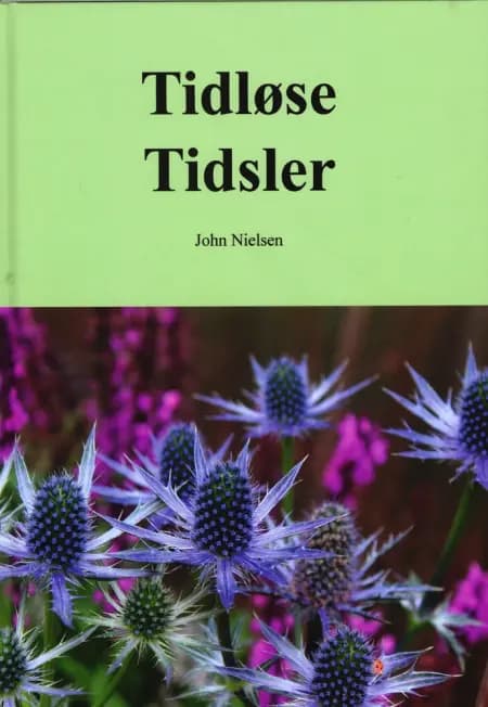 Tidløse Tidsler af John Nielsen