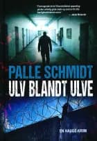 Ulv blandt ulve af Palle Schmidt