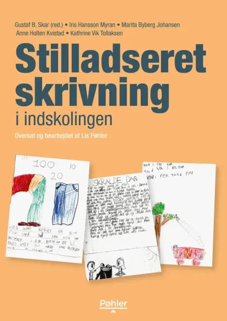 Stilladseret skrivning i indskolingen af Gustaf B. Skar