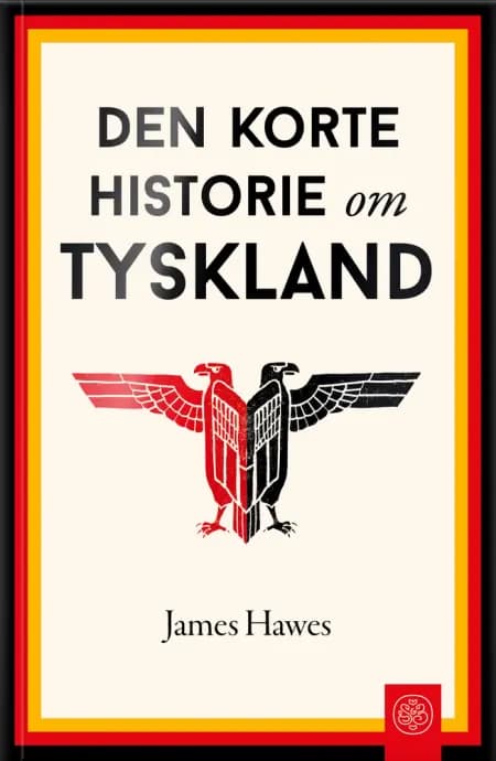 Den korte historie om Tyskland af James Hawes