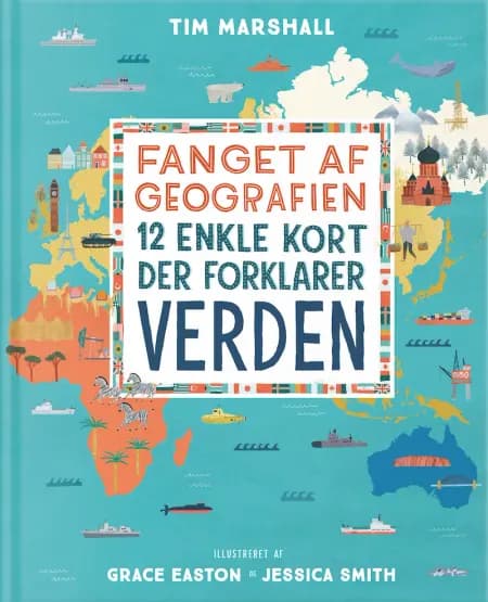 Fanget af geografien, illustreret af Tim Marshall