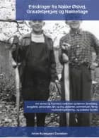 Erindringer fra Nakke Østvej, Graudebjergvej og Nakkehage af Annie Brydegaard Danielsen