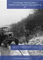 Erindringer omkring Nord, Oddermosen, Søndervang og Rørvig By af Annie Brydegaard Danielsen