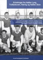 Erindringer fra Nakke Lyng, Trolleskoven, Rørvig og Nakke Skov af Annie Brydegaard Danielsen