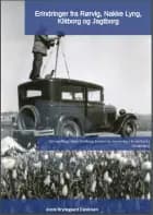 Erindringer fra Rørvig, Nakke Lyng, Klitborg og Jagtborg af Annie Brydegaard Danielsen