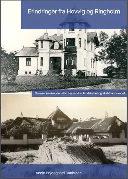 Erindringer fra Hovvig og Ringholm af Annie Brydegaard Danielsen