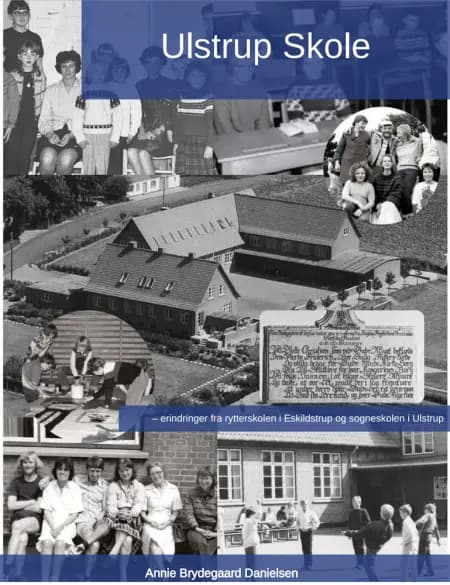 Ulstrup skole 2. udg af Annie Brydegaard Danielsen
