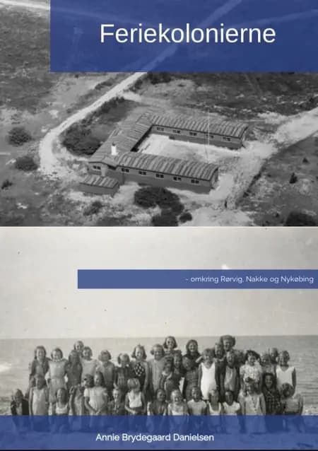 Feriekolonierne af Annie Brydegaard Danielsen