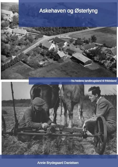 Askehaven og Østerlyng af Annie Brydegaard Danielsen