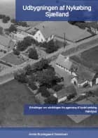 Udbygningen af Nykøbing Sjælland af Annie Brydegaard Danielsen