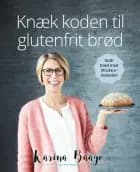 Knæk koden til glutenfrit brød af Karina Baagø
