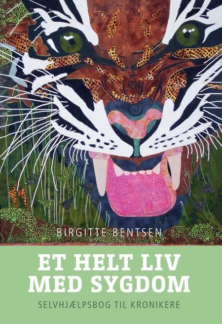 Et helt liv med sygdom af Birgitte Bentsen