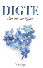 DIGTE eller det der ligner af Cecilie Casper