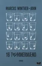 16 tømmermænd af Marcus Winther-John
