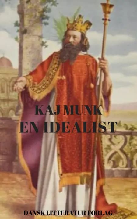 En Idealist af Kaj Munk