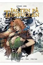 Jagten på tidsfuglen, Den samlede udgave af Serge Le Tendre og Régis Loisel