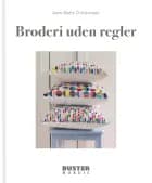 Broderi uden regler af Anne Mette Christensen