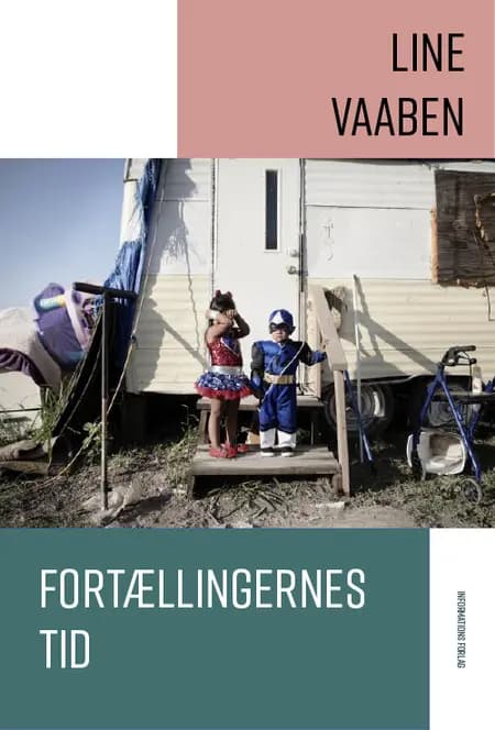 Fortællingernes tid af Line Vaaben