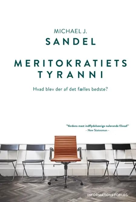 Meritokratiets tyranni af Michael J. Sandel