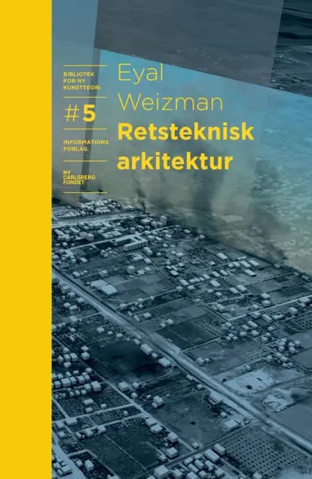 Retsteknisk arkitektur af Eyal Weizman