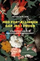 Med fortællingen går jeg i døden af Peter Nielsen