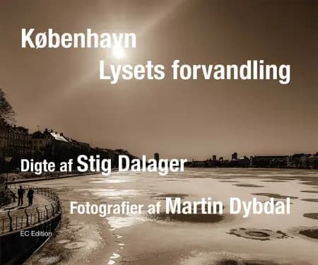 København - Lysets forvandling af Martin Dybdal