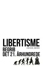 Libertisme af Lene Rachel Andersen