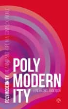 Polymodernity af Lene Rachel Andersen