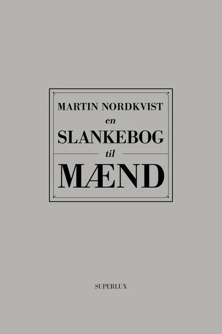 En slankebog til mænd af Martin Nordkvist