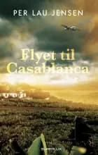 Flyet til Casablanca af Per Lau Jensen