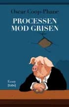 Processen mod grisen af Oscar Coop-Phane