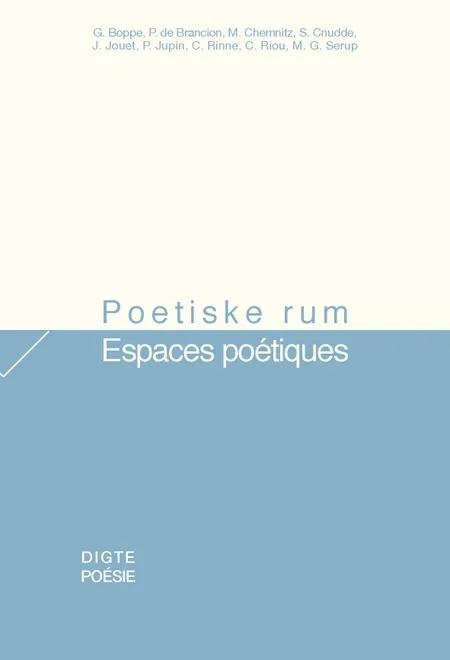 Poetiske rum / Espaces poétiques af Guillaume Boppe