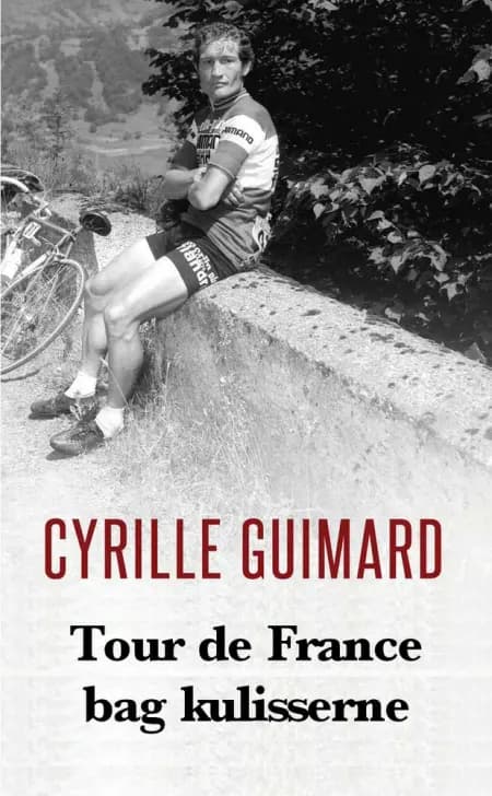 Tour de France bag kulisserne af Cyrille Guimard