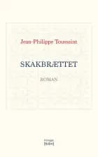 Skakbrættet af Jean-Philippe Toussaint