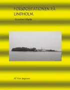 Forsøgsstationen på Lindholm af Finn Jørgensen