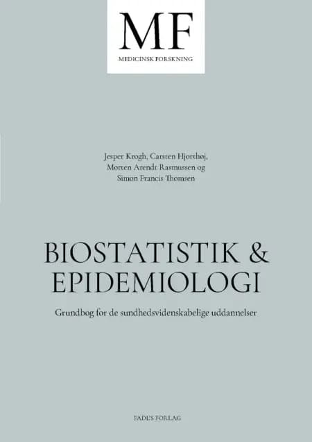 Biostatistik & epidemiologi af Carsten Hjortshøj