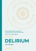 Delirium af Marie Oxenbøll Collet og Laura Krone Larsen og Suzanne Forsyth Herling