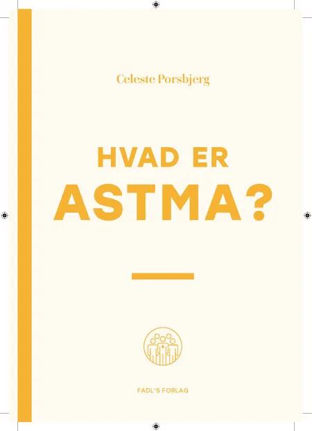 Hvad er astma? af Celeste Porsbjerg