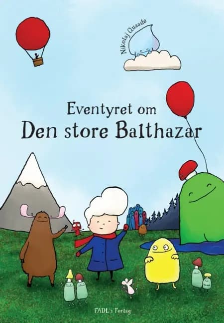 Eventyret om Den store Balthazar af Nikolaj Quaade