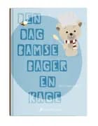 Den dag Bamse bager en kage af Rie Skovgaard