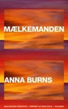 Mælkemanden af Anna Burns