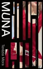 Muna af Terézia Mora