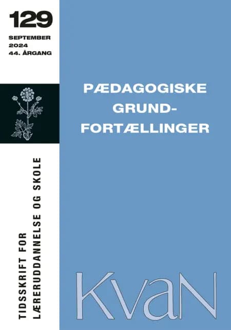 Pædagogiske grundfortællinger - KvaN 129 af Johannes Fibiger