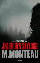 Jeg er den skyldige af Marianne Monteau