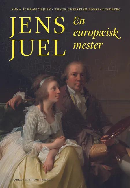 Jens Juel af Anna Schram Vejlby