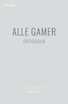 Alle gamer af Tobias Cadin og Sara Sadiq Frost