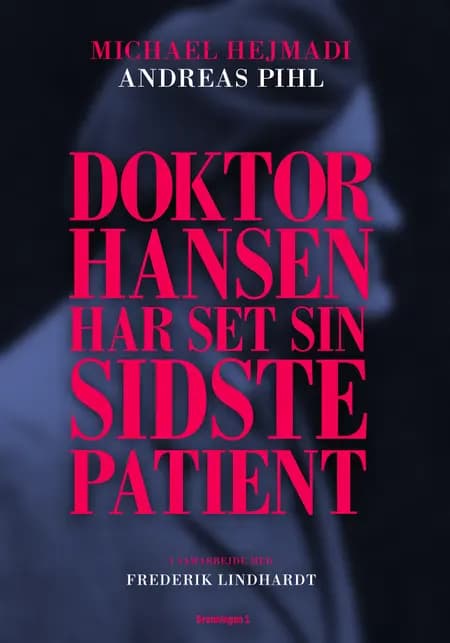 Doktor Hansen har set sin sidste patient af Andreas Pihl