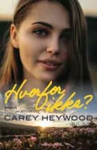 Hvorfor ikke? af Carey Heywood