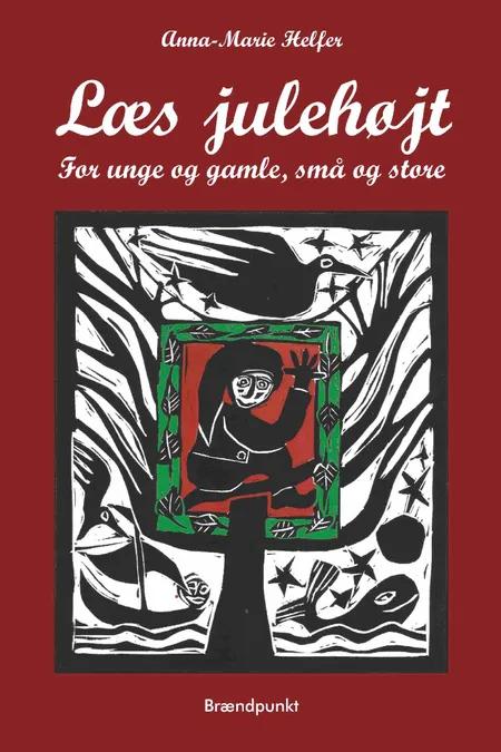 Læs julehøjt af Anna-Marie Helfer